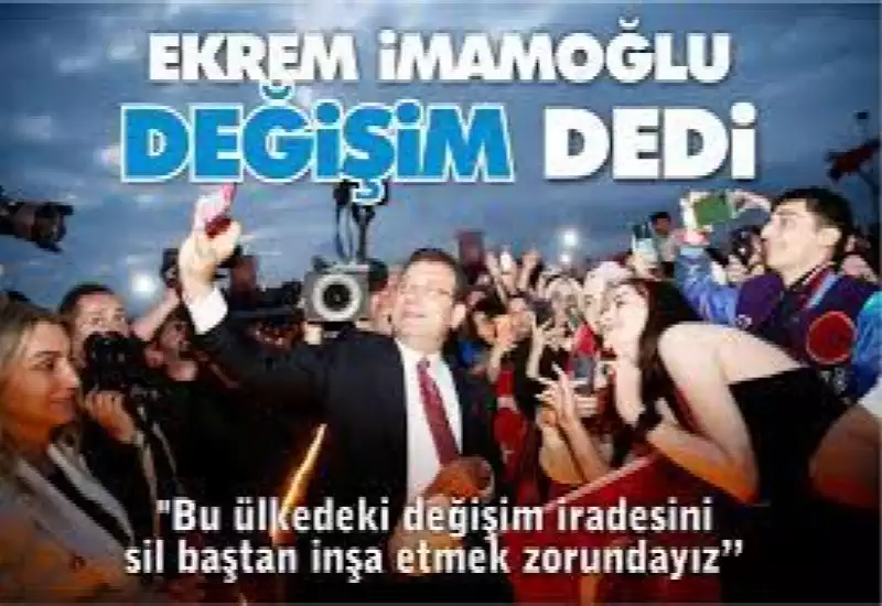 Seçim sonuçları, Erdoğan, Kılıçdaroğlu, İmamoğlu ve Değişim