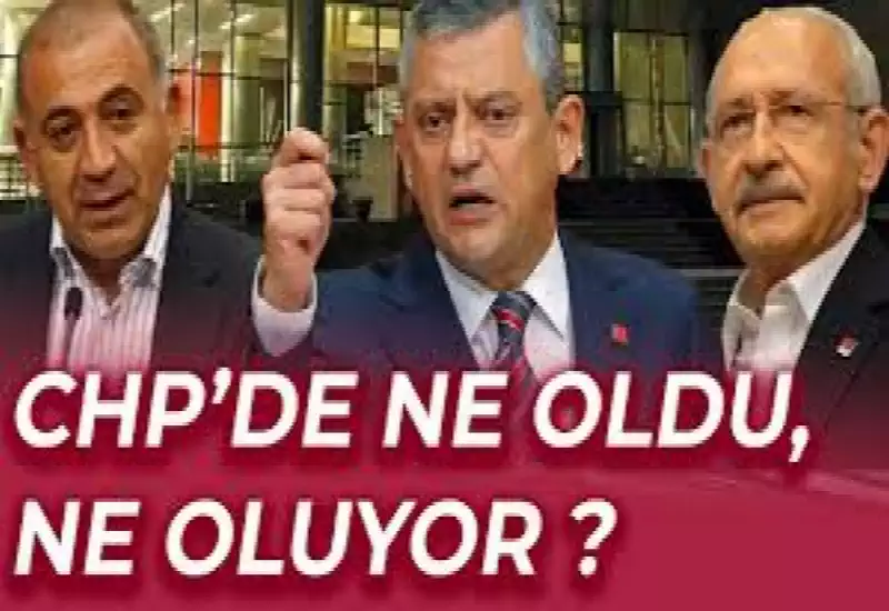 CHP’de Neler Oluyor?