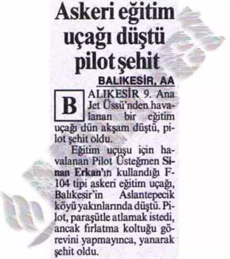 Gözlerimin Önünde Şehit Olan Hava Pilot Üsteğmen H.Sinan ERKAN, Neden Uçağını Terk Etmedi, Atlama Kolunu Çekmedi?